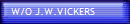 W/O J.W.VICKERS