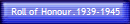 roll of honour.1939-1945